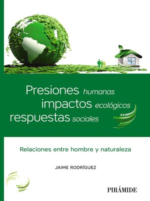 cover image of Presiones humanas, impactos ecológicos, respuestas sociales
